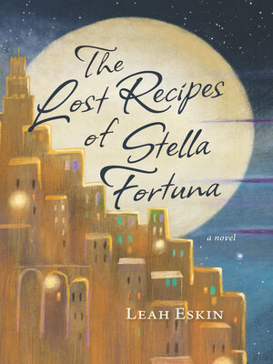cover image of The Lost Recipes of Stella Fortuna